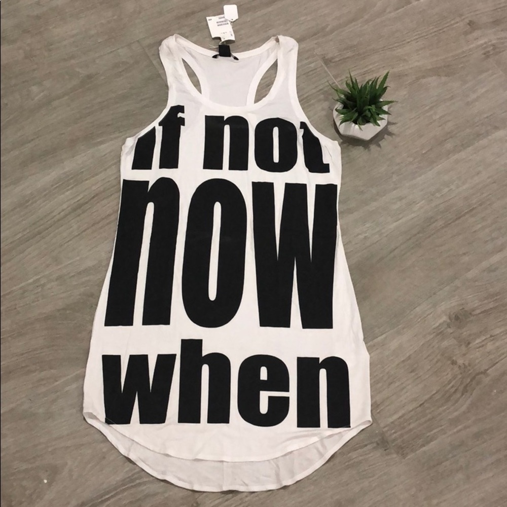 H&M long tank “If Not Now When” Small